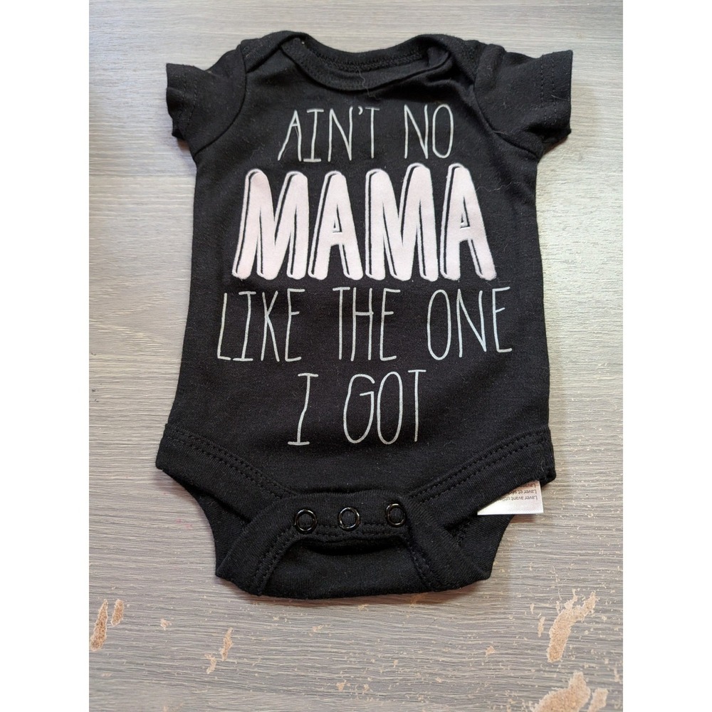 Baby Starters Newborn Black Ain't No Mama Like The One I Got Bodysuit Onesie